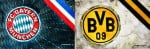 FC Bayern München vs Borussia Dortmund